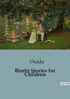 Couverture du livre « Bimbi Stories for Children » de Ouida aux éditions Culturea