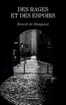 Couverture du livre « Des rages et des espoirs » de Benoit De Basquiat aux éditions Editions Maia
