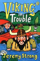 Couverture du livre « Viking in Trouble » de Jeremy Strong aux éditions Penguin Books Ltd Digital