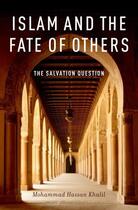 Couverture du livre « Islam and the Fate of Others: The Salvation Question » de Khalil Mohammad Hassan aux éditions Oxford University Press Usa