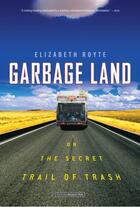 Couverture du livre « Garbage Land » de Royte Elizabeth aux éditions Little Brown And Company