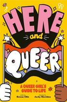Couverture du livre « Here and queer » de Ellis Rowan et Jacky Sheridan aux éditions Frances Lincoln