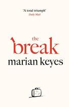 Couverture du livre « Break, the » de Marian Keyes aux éditions Michael Joseph