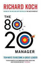 Couverture du livre « The 80/20 Manager » de Richard Koch aux éditions Little Brown Book Group Digital