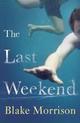 Couverture du livre « The Last Weekend » de Morrison Blake aux éditions Random House Digital