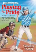 Couverture du livre « Playing for Pride » de Tocher Timothy aux éditions Meadowbrook