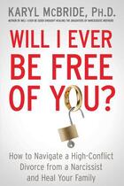 Couverture du livre « Will I Ever Be Free of You? » de Mcbride Karyl aux éditions Atria Books