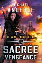 Couverture du livre « Sacrée vengeance » de Anderle Michael aux éditions Lmbpn International