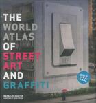 Couverture du livre « THE WORLD ATLAS OF STREET ART AND GRAFFITI » de Rafael Schacter aux éditions Aurum