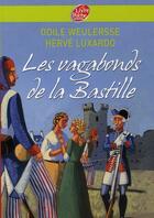 Couverture du livre « Les vagabonds de la Bastille » de Weulersse/Luxardo aux éditions Le Livre De Poche Jeunesse