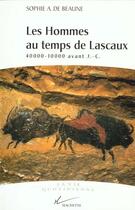 Couverture du livre « Les hommes au temps de lascaux - 40000-10000 avant j.c. » de Archambault De Beaun aux éditions Hachette Litteratures