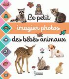 Couverture du livre « Le petit imagier photos des bebes animaux » de Cogumelo Club aux éditions Larousse