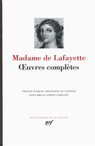 Couverture du livre « Oeuvres complètes » de Madame De La Fayette aux éditions Gallimard