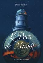 Couverture du livre « Le pacte de minuit » de David Whitley aux éditions Gallimard-jeunesse
