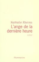 Couverture du livre « L'Ange de la dernière heure » de Nathalie Rheims aux éditions Flammarion