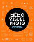 Couverture du livre « Memo visuel de photo - toute la photo en un clin d'oeil » de Burgeon Vincent aux éditions Dunod