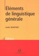 Couverture du livre « Elements De Linguistique Generale » de Martinet aux éditions Armand Colin