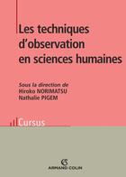 Couverture du livre « Les techniques d'observation en sciences humaines » de Norimatsu Horiko aux éditions Armand Colin