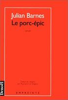 Couverture du livre « Le porc-épic » de Julian Barnes aux éditions Denoel