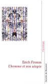 Couverture du livre « L'homme et son utopie » de Erich Fromm aux éditions Desclee De Brouwer