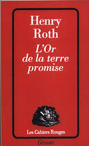 Couverture du livre « L'or de la terre promise » de Henry Roth aux éditions Grasset