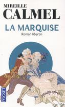 Couverture du livre « La marquise » de Mireille Calmel aux éditions Pocket