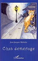 Couverture du livre « Chat déménage » de Jean-Jacques Michelet aux éditions Editions L'harmattan