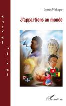 Couverture du livre « J'appartiens au monde » de Lottin Wekape aux éditions Editions L'harmattan