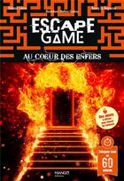 Couverture du livre « Escape game : au coeur des enfers » de Mathieu Coudray et Thibault Lievre et Kenny Le Bagousse aux éditions Mango
