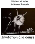 Couverture du livre « Invitation à la danse » de Brunstein Bernard aux éditions Books On Demand