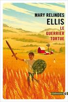 Couverture du livre « Le guerrier tortue » de Mary Relindes Ellis aux éditions Gallmeister