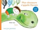 Couverture du livre « Mon dinosaure s'appelle Darwin » de Didier Levy aux éditions Rue Du Monde