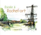 Couverture du livre « Escale à Rochefort » de Vincent Duval aux éditions La Bouinotte