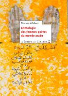 Couverture du livre « Anthologie des femmes poètes du monde arabe » de Maram Al-Masri aux éditions Le Temps Des Cerises