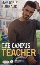 Couverture du livre « The campus teacher » de Burbaud Marjorie aux éditions Editions Addictives