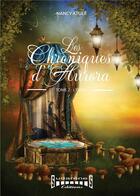 Couverture du livre « Les chroniques d'Aurora t.2 : l'éveil » de Nancy Atger aux éditions Sudarenes