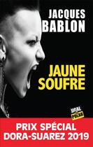 Couverture du livre « Jaune soufre » de Jacques Bablon aux éditions Jigal