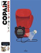 Couverture du livre « Copain des sports : le guide des jeunes sportifs » de Serge Guerin aux éditions Milan