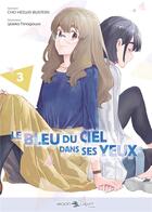 Couverture du livre « Le bleu du ciel dans ses yeux Tome 3 » de Yaeko Ninagawa et Heiwa Busters Chou et Mio Nukaga aux éditions Delcourt