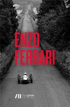 Couverture du livre « Enzo Ferrari » de Alain Van Den Abeele aux éditions Luc Pire