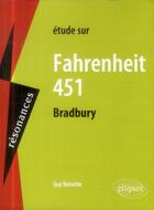 Couverture du livre « Bradbury, farhenheit 451 » de Guy Renotte aux éditions Ellipses