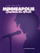 Couverture du livre « Minneapolis : capitale du funk » de Joe Illidge et Hannibal Tabu et Meredith Laxton aux éditions Humanoides Associes