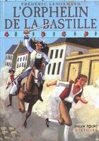 Couverture du livre « L'Orphelin De La Bastille » de Frederic Lenormand aux éditions Milan