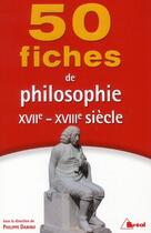 Couverture du livre « 50 fiches de philosophie du 17eme et 18eme siecles » de Danino aux éditions Breal