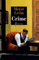 Couverture du livre « Crime » de Meyer Levin aux éditions Libretto