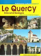 Couverture du livre « Le Quercy ; entre Lot et Dordogne » de Michel Cassan et Maryvonne Cassan aux éditions Gisserot