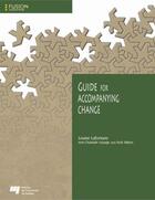 Couverture du livre « Guide for Accompanying Change » de Louise Lafortune aux éditions Pu De Quebec