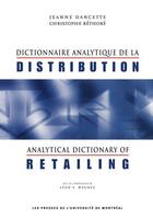 Couverture du livre « Dictionnaire analytique de la distribution » de Jeanne Dancette et Christophe Rethore aux éditions Pu De Montreal