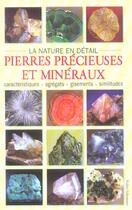 Couverture du livre « La nature en détail ; pierres précieuses et minéraux » de Walter Schumann aux éditions Chantecler