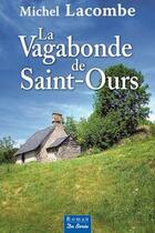 Couverture du livre « La vagabonde de saint-ours » de Michel Lacombe aux éditions De Boree